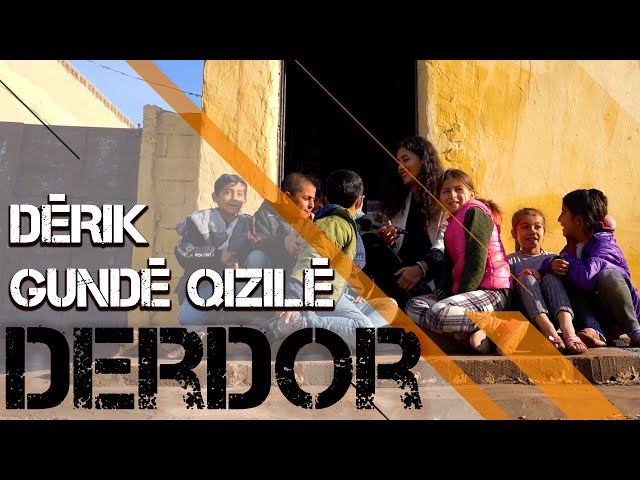 DERDOR – GUNDÊ QIZILÊ / DÊRIK