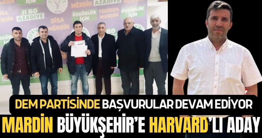 DEM Parti’de Mardin Büyükşehir Belediye başkanlığı için Derik’ten Harvard’lı bir aday!