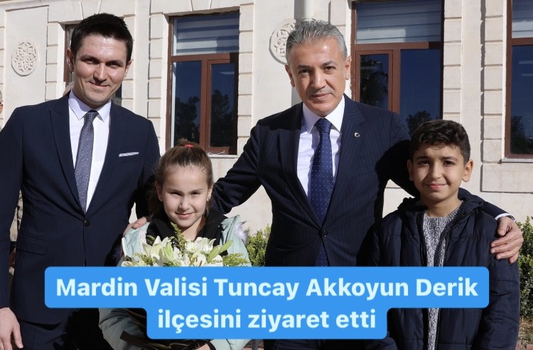 Mardin Valisi Tuncay Akkoyun Derik ilçesini ziyaret etti