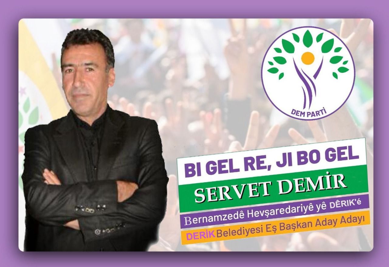 Servet Demir Derik’e talip oldu
